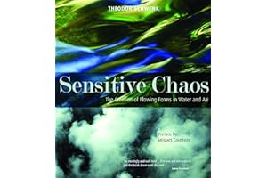 Sensitive Chaos: The Creation of Flowing Forms in Water and Air
