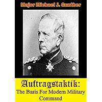 Auftragstaktik: The Basis For Modern Military Command book cover