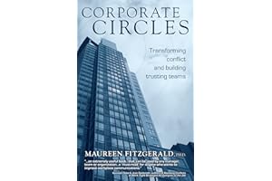 Corporate Circles - Transforming Conflict and Building Trusting Teams