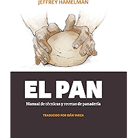 El pan: Manual de técnicas y recetas de panadería (Spanish Edition) book cover El pan: Manual de técnicas y recetas de panadería (Spanish Edition) book cover