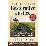 The Little Book of Restorative Justice: Revised and Updated (Justice and Peacebuilding)
