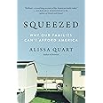 Squeezed: Why Our Families Can't Afford America