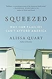 Squeezed: Why Our Families Can't Afford America