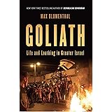 Goliath: Life and Loathing in Greater Israel