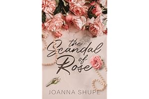 The Scandal of Rose: A Gilded Age Novella