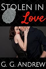 Stolen in Love (Love and Lawbreakers Book 2) Kindle Edition
