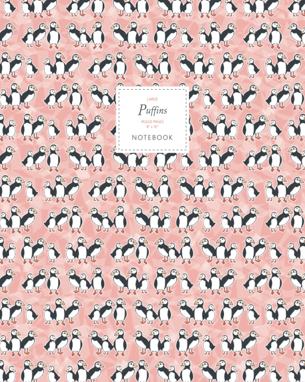 Puffins Notebook - Ruled Pages - 8x10 - Premium: (Pink Edition) Fun notebook 192 ruled/lined pages (8x10 inches / 20.3x25.4 cm / Large Jotter)