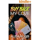 Buy Back My Love