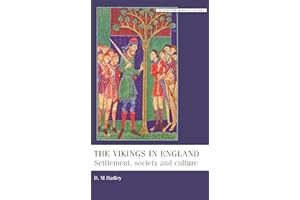 The Vikings in England: Settlement, Society and Culture