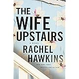 The Wife Upstairs: A Novel