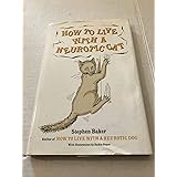 How to Live with a Neurotic Cat