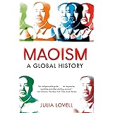 Maoism: A Global History