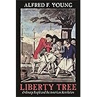 Liberty Tree: Ordinary People and the American Revolution