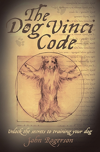 Download The Dog Vinci Code: Unlock the Secrets to Training Your Dog (English Edition) PDF