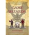 Game Wizards: The Epic Battle for Dungeons & Dragons (Game Histories)