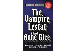 The Vampire Lestat (Vampire Chronicles, Book II)
