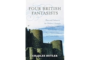 Four British Fantasists: Place and Culture in the Children's Fantasies of Penelope Lively, Alan Garner, Diana Wynne Jones, and Susan Cooper