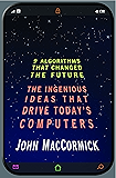 Nine Algorithms That Changed the Future: The Ingenious Ideas That Drive Today's Computers