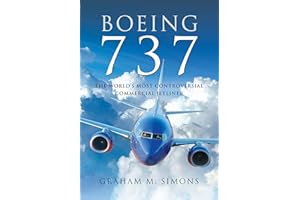 Boeing 737: The World's Most Controversial Commercial Jetliner