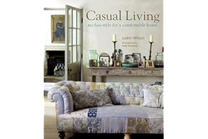 Casual Living: No-fuss style for a comfortable home