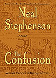 The Confusion: Volume Two of The Baroque Cycle