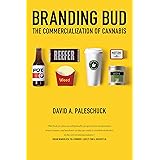 Branding Bud: The Commercialization of Cannabis