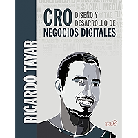 CRO. Diseño y Desarrollo de negocios digitales (SOCIAL MEDIA) (Spanish Edition) book cover