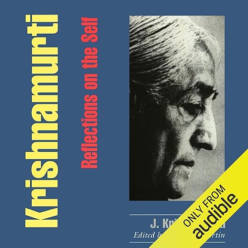 Download Krishnamurti: Reflections on the Self PDF