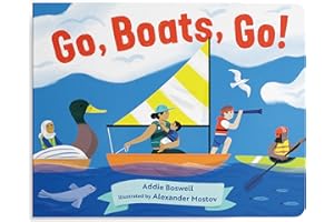 Go, Boats, Go!: A Boat Book for Toddlers 1-3