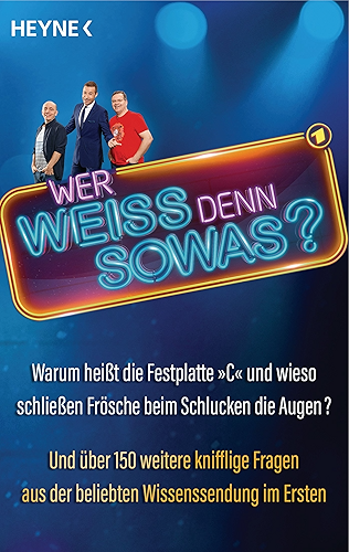 Download Wer weiß denn sowas?: Warum heißt die Festplatte 'C' und wieso schließen Frösche beim Schlucken die Augen? Und über 150 weitere knifflige Fragen aus der ... Wissenssendung im Ersten (German Edition) PDF