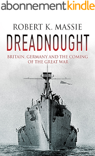 Download Dreadnought: Britain, Germany and the Coming of the Great War (English Edition) PDF