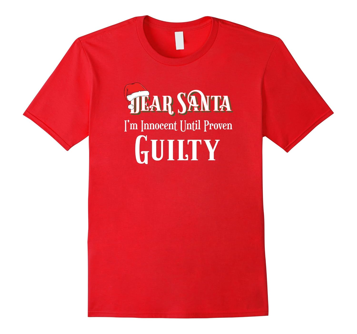 Dear Santa Innocent Til Proven Guilty Christmas TShirt Tee-Rose