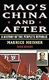 Mao's China and After: A History of the People's Republic, Third Edition