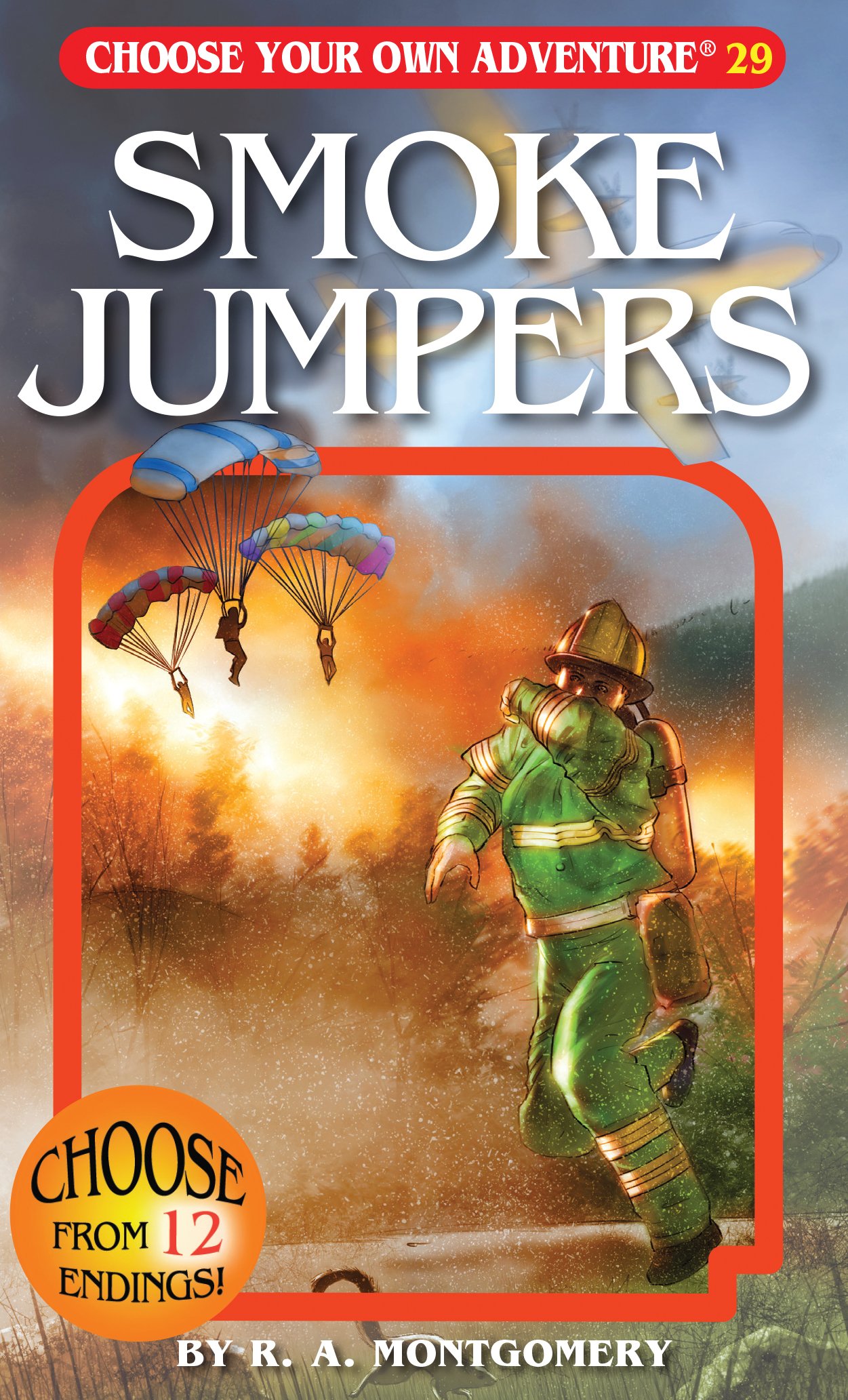 Smoke Jumpers Choose Your Own Adventure 29 R A - 