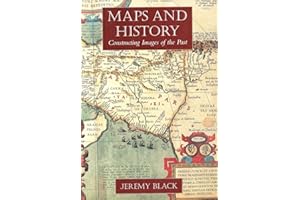 Maps and History: Constructing Images of the Past