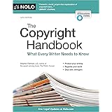 Copyright Handbook, The: What Every Writer Needs to Know