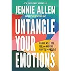 Untangle Your Emotions: Naming What You Feel and Knowing What to Do About It