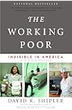 The Working Poor: Invisible in America