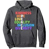 Kindness Peace Equality Inclusion Diversity Human Rights Pullover Hoodie