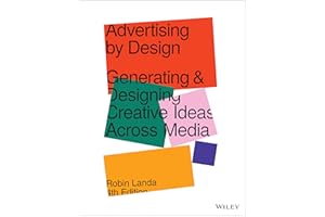 Advertising by Design: Generating and Designing Creative Ideas Across Media