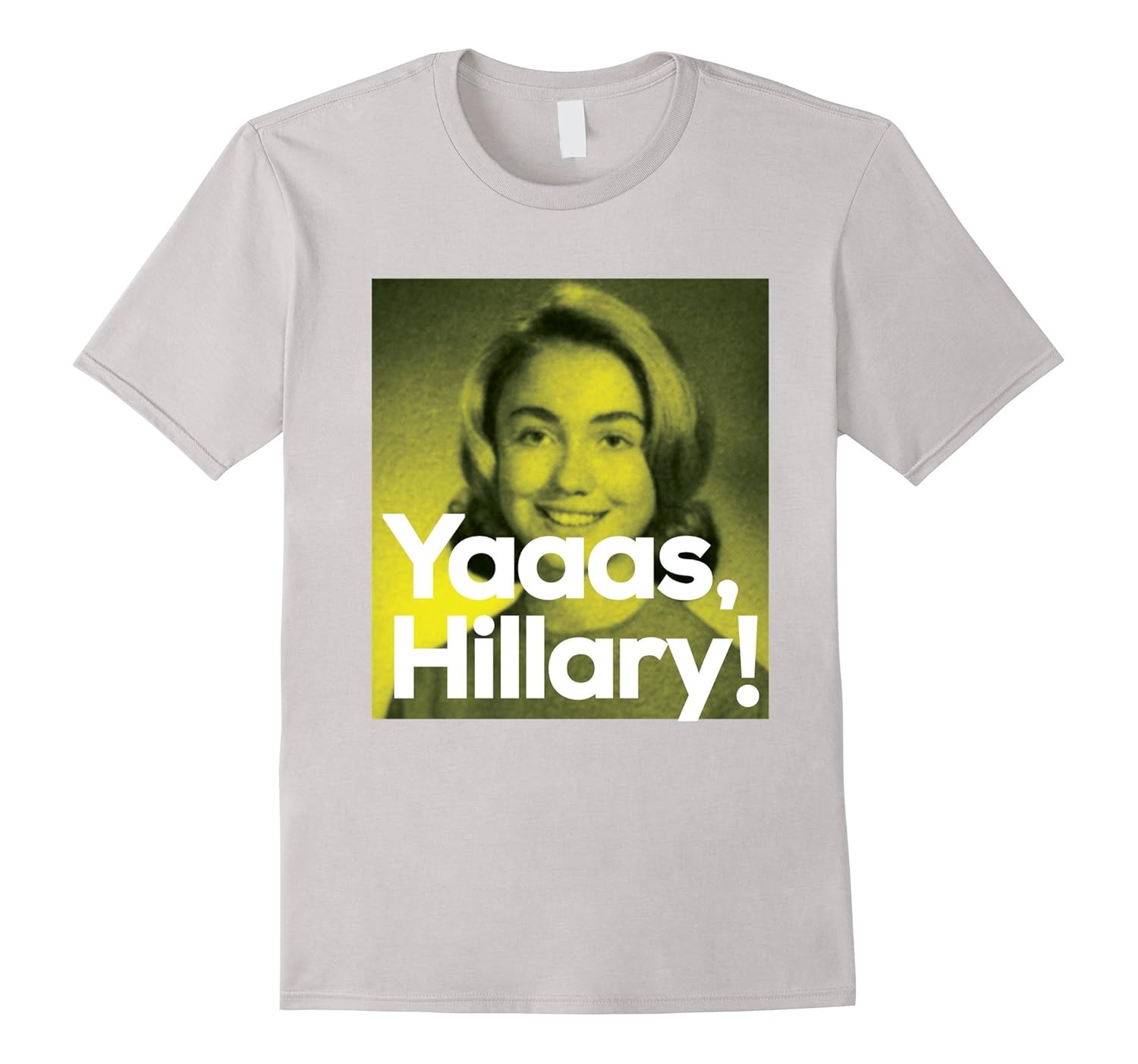 Yaaas Hillary Loud And Proud T Shirt Bn Banazatee
