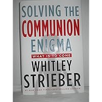 Solving the Communion Enigma: What Is To Come