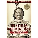 The Heart of Everything That Is: The Untold Story of Red Cloud, An American Legend