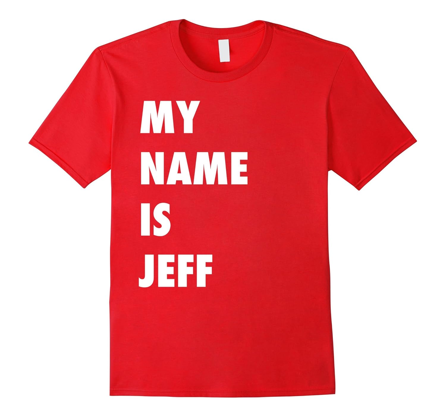 My Name is Jeff Meme T-Shirt-ANZ