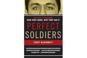 Perfect Soldiers: The 9/11 Hijackers