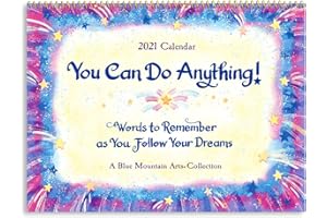 Blue Mountain Arts 2021 Calendar "You Can Do Anything / Words to Remember as You Follow Your Dreams" 9 x 12 in. 12-Month Hanging Wall Calendar of Monthly Reminders to Help You Reach