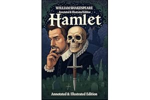 Hamlet - Annotated & Illustrated Edition
