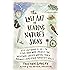 The Lost Art of Reading Nature's Signs: Use Outdoor Clues to Find Your Way, Predict the Weather, Locate Water, Track Animals_and Other Forgotten Skills (Natural Navigation)