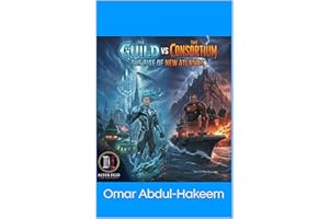 The Guild Vs The Consortium: The Rise Of New Atlantis (Broken Blueprint: Zero Protocol, The Guild Vs The Consortium: The Rise