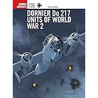 Dornier Do 217: From Bomber to Night-Fighter: Rare Wartime